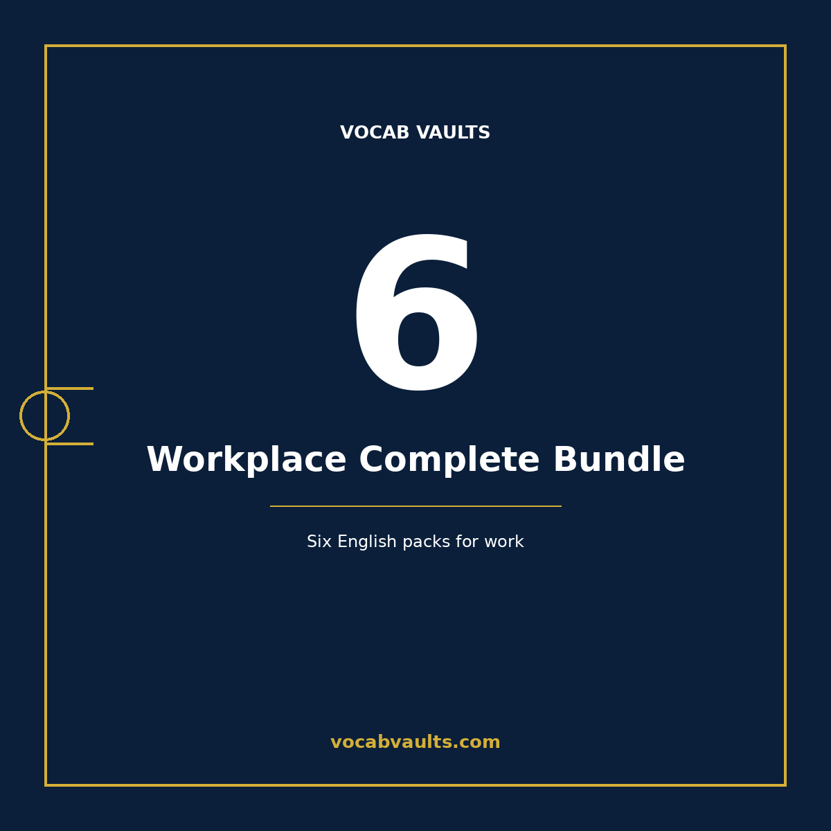 Workplace Complete Bundle cover from Vocab Vaults: large numeral 6 on navy with the subtitle Six English packs for work, a workplace English vocabulary PDF bundle