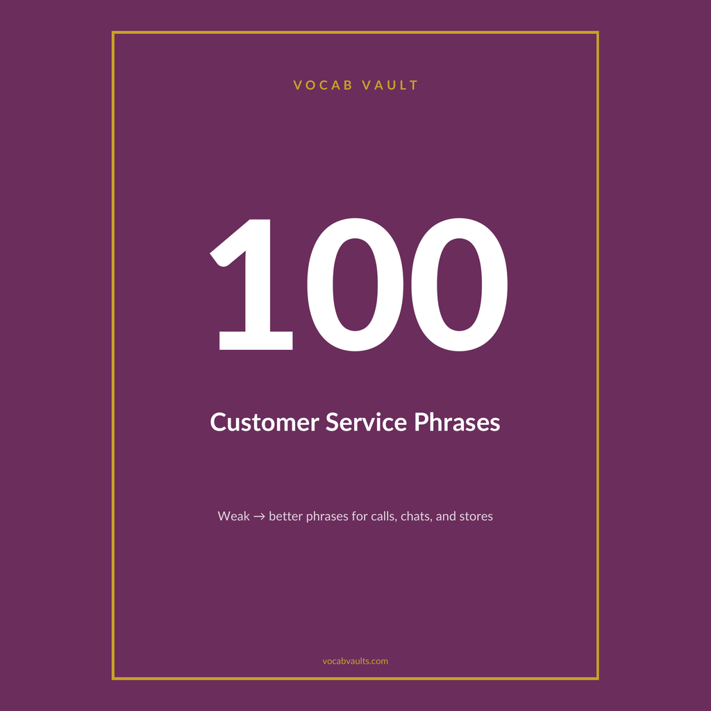 100 Customer Service Phrases — Weak to Better English for Calls, Chats & Stores