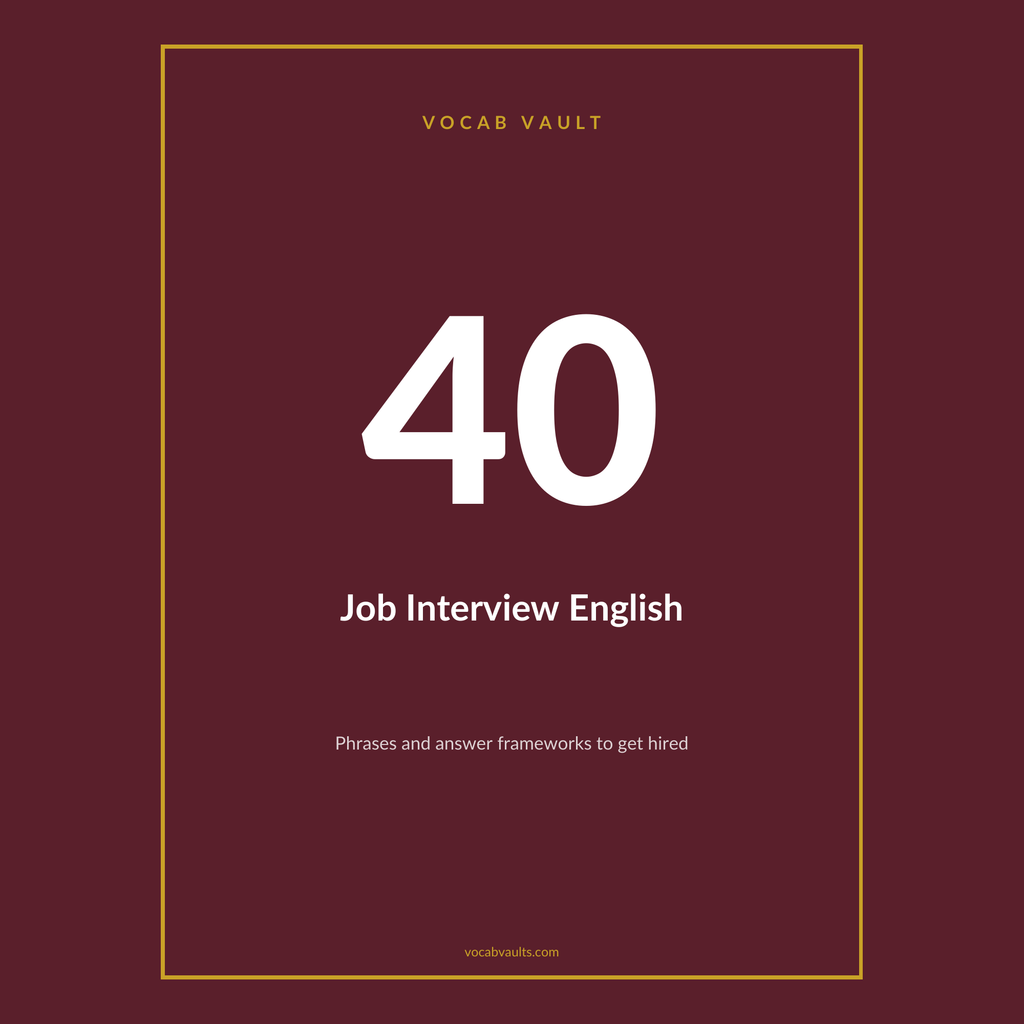 Job Interview English — Answer Frameworks and 40 Phrases to Get Hired