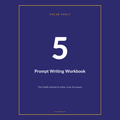 Prompt Writing Workbook — The CLEAR Method for Better, Truer AI Answers