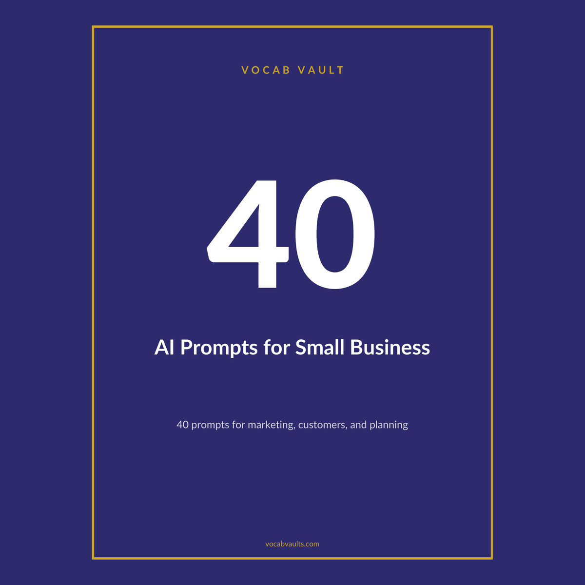 AI Prompts for Small Business Owners — 40 Prompts for Marketing, Customers & Planning