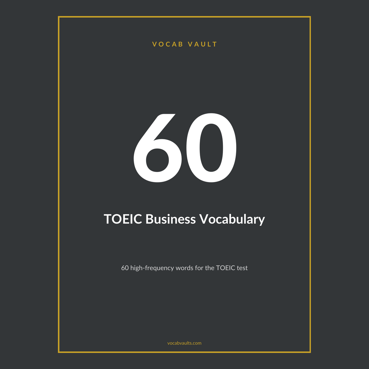 TOEIC Business Vocabulary — 60 High-Frequency Words with Practice